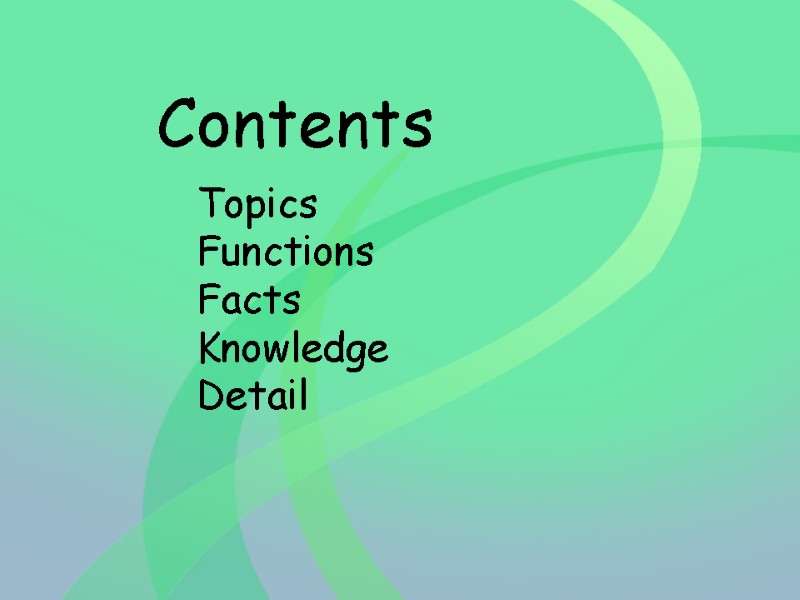 Contents    Topics  Functions  Facts  Knowledge  Detail